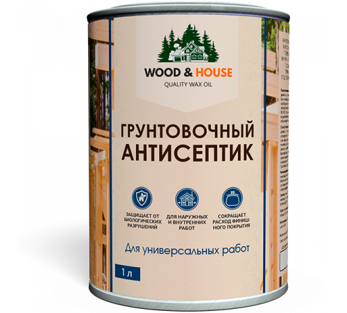 Заказать ГРУНТОВОЧНЫЙ АНТИСЕПТИК WOOD & HOUSE в Батайске, Ростовская область