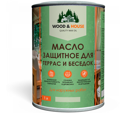 Заказать МАСЛО ЗАЩИТНОЕ ДЛЯ ТЕРРАС И БЕСЕДОК WOOD & HOUSE в Батайске, Ростовская область