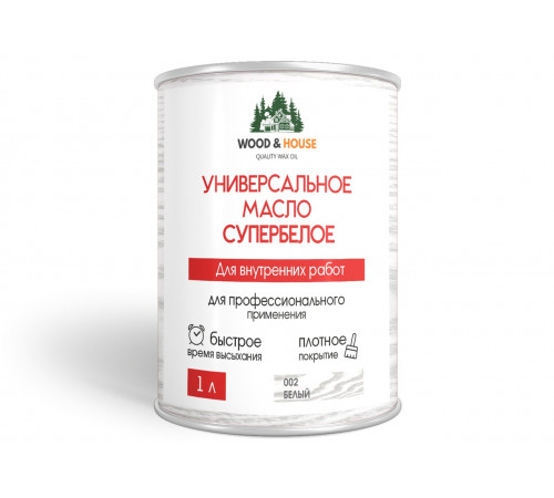Заказать Универсальное масло СУПЕРБЕЛОЕ WOOD&HOUSE Серия ПРОФИ в Батайске, Ростовская область
